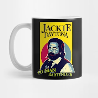 JACKIE DAYTONA - HUMAN BARTENDER Mug